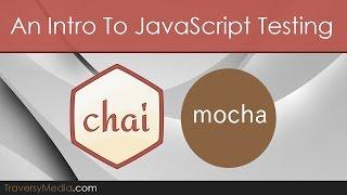 Intro To JavaScript Unit Testing With Mocha JS & Chai