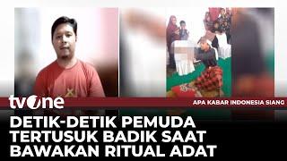 Kronologi Pemuda di Gowa Tertusuk Badik Saat Upacara Adat | AKIS tvOne