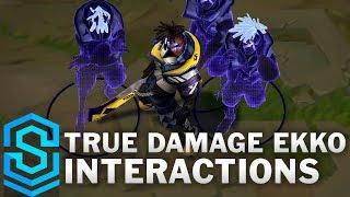 True Damage Ekko Special Interactions