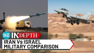 Comparison: Iran v Israel Military Strength - Missiles, Fighter Jets, Tanks, Nuclear Power | Haniyeh