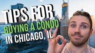 7 Tips For Buying a Chicago Condo