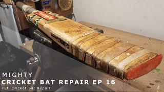 Cricket Bat Repair Episode 16