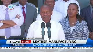 Leather manufacturing: Kenya leather industrial park set up