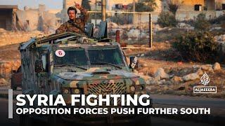 Syria war: Opposition forces push further south, seizing key bases amid intensified fighting