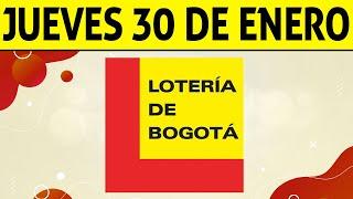 Resultados Lotería de BOGOTÁ del Jueves 30 de Enero 2025  PREMIO MAYOR 