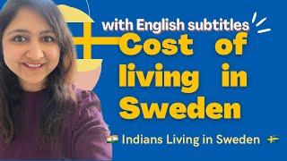 Cost of living in sweden  | How much money you can Save ? | Indians living in Sweden 