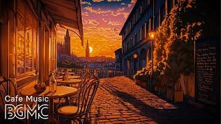 European Sunset Cafe Terrace  Smooth Jazz Music for Evening Relaxation & Romantic Dinner