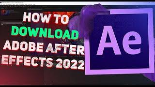 ADOBE AFTER EFFECTS 2022 FREE DOWNLOAD | DOWNLOAD AND INSTAL AFTER EFFECTS 2022 | CRACK AE 2022