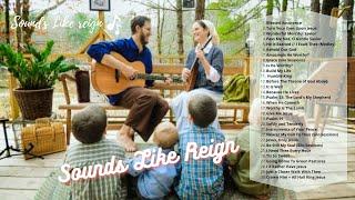 2 HOUR OF SOUNDS LIKE REIGN  |  Song for Weary Pilgrims on Planet Earth