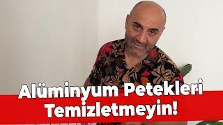 Alüminyum Petekler için Petek temizliği Sakın Yaptırmayın Neden?