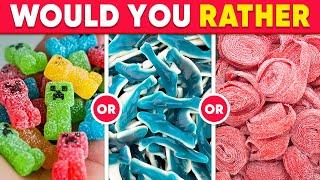 Would You Rather - ULTIMATE Candy & Sweets Edition  Quiz Galaxy