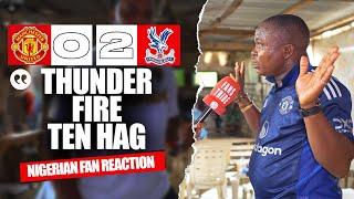 MANCHESTER UNITED 0-2 CRYSTAL PALACE ( Henry -NIGERIAN FAN REACTION) - Premier League 2024 -2025