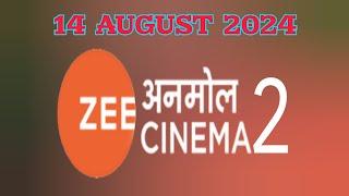 14 AUG 2024 | ZEE ANMOL CINEMA 2 SCHEDULE