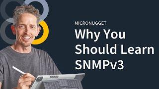 MicroNugget: SNMPv3