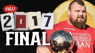 *FULL* 2017 World's Strongest Man | FINAL