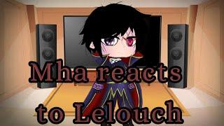 Mha reacts to Lelouch's (childhood) part 1