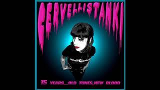 Cervelli Stanki   (15 Years...Old Tunes, New Blood) Full Album