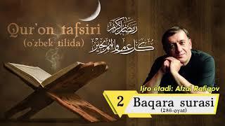 Qur'on tafsiri - Baqara surasi (Afzal Rafiqov ijro etadi)