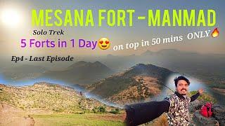 Mesana Fort - Manmad series Ep4 | 5forts in 1 day| Beautifull - forgotten fort️ #trekking #nashik