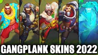 ALL GANGPLANK SKINS 2022 | League of Legends