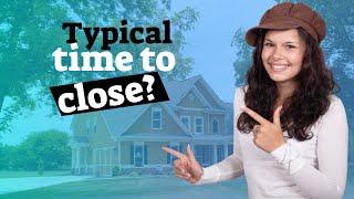 How long does it take to close on a house | Average time to buy a house