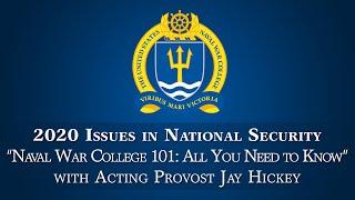 NWC INS Lecture Series -- Lecture 2: "Naval War College 101: All You Need to Know," Sept. 15, 2020.