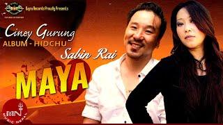 Maya - Ciney Gurung | Sabin Rai | Nepali Song