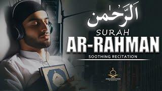 Best Soothing Recitation Of Surah Ar-Rahman | (سورة الرحمان) | Ep-043