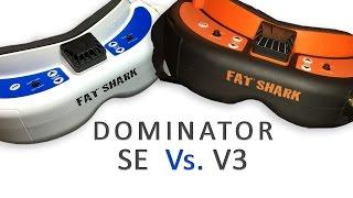 Fat Shark Dominator SE Vs. V3's - Which One Is Best For You?