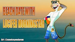 [M4A] Turning Sand to Glass... | [Lucifer Morningstar x Listener][ASMR Roleplay][Beach Date]