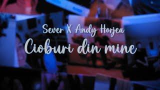 Sever  Andy Horjea - Cioburi din Mine (Official Video)