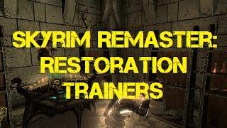 Skyrim Remaster: Restoration Trainers