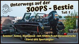 MIT 100KM/H AUF OSTSEEDORSCHE - SOMMER, SONNE, HIGHSPEED TEIL1 | FINVAL SPORTANGLER 685