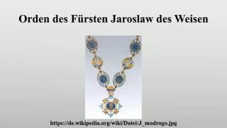 Orden des Fürsten Jaroslaw des Weisen