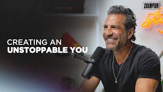 Creating an Unstoppable You | Think Like a Champion EP 54