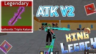 Как получить АТК v2 и обзор на него | King Legacy