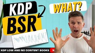 KDP BSR  - What is it? Does it Matter? Should I Care? | KDP Low Content Books