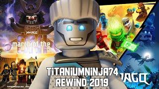 TitaniumNinja74 Rewind 2019