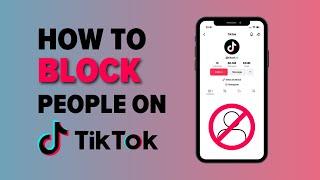 How to BLOCK people on TIKTOK!