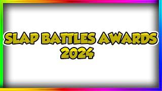 SLAP BATTLES AWARDS 2024 (fanmade)