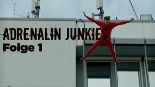 Skyfall? Highfall! - Adrenalin Junkies Folge 1