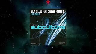 Billy Gillies Feat. Chelsea Holland - Defender (Extended Mix) [SUBCULTURE]