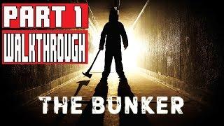 THE BUNKER Gameplay Walkthrough Part 1 (1080p) - No Commentary