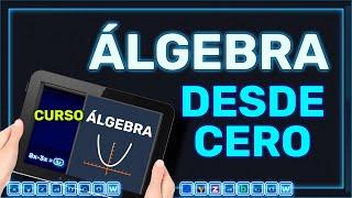 APRENDE ÁLGEBRA DESDE CERO (Curso Completo)