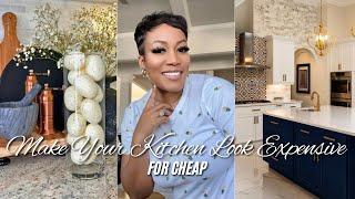 How to Make Your Kitchen Look LUXURIOUS on a Budget | 10 Expensive-Looking Upgrades & Easy Decor