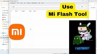 How to use Mi Flash Tool and install MIUI Rom on any Xiaomi Device || How flash mi stock rom