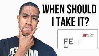 When should I take the FE exam?