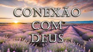 Conexão com Deus noite  dia 10/03/25