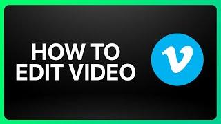 How To Edit Video On Vimeo Tutorial