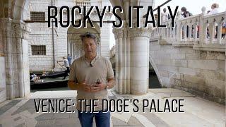 ROCKY'S ITALY: Venice - The Doge's Palace